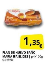 Oferta de Eliges - Flan De Huevo Baño María por 1,35€ en Supermercados MAS