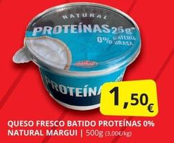 Oferta de Margui - Queso Fresco Batido Proteinas 0% Natural por 1,5€ en Supermercados MAS