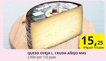 Oferta de Mas - Queso Oveja L. Cruda Añejo por 15,25€ en Supermercados MAS