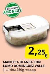 Oferta de Manteca Blanca Con Lomo por 2,25€ en Supermercados MAS