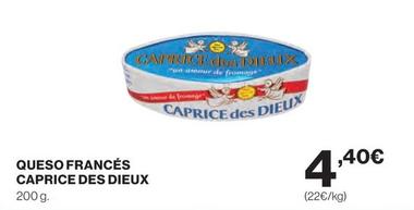 Oferta de Dieux - Queso Francés Caprice por 4,4€ en Hipercor