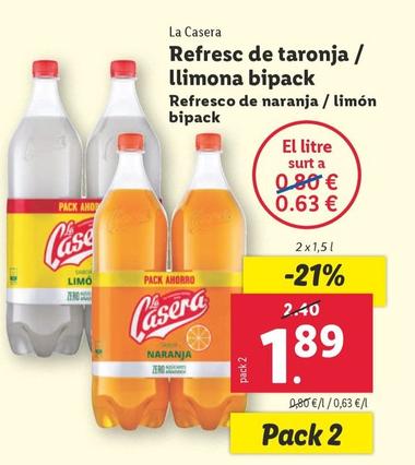 Oferta de La Casera - Refresco De Naranja / Limon Bipack por 1,89€ en Lidl
