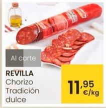 Oferta de Revilla - Chorizo Tradicion Dulce por 11,95€ en Eroski