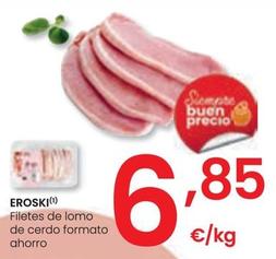 Oferta de Eroski - Filetes De Lomo De Cerdo Formato Ahorro por 6,85€ en Eroski