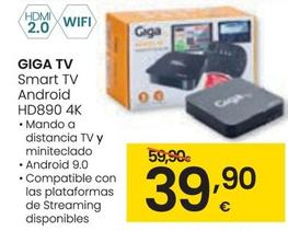 Oferta de Giga Tv - Smart Tv Android HD890 4K por 39,9€ en Eroski