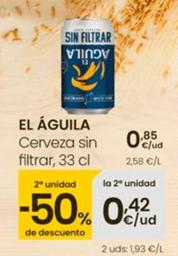Oferta de En Aguila - Cerveza Sin Filtrar por 0,85€ en Eroski