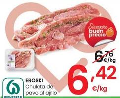 Oferta de Eroski - Chuleta De Pavo Al Ajillo por 6,42€ en Eroski