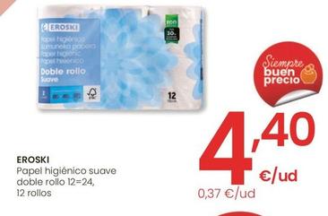 Oferta de Eroski - Papel Higienico Suave Doble Rollo 12=24 por 4,4€ en Eroski
