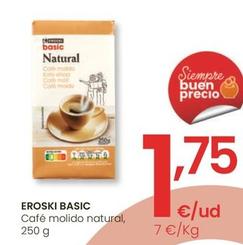 Oferta de Eroski Basic - Cafe Molido Natural por 1,75€ en Eroski