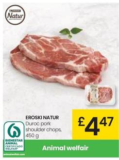 Oferta de Eroski Natur - Duroc Pork Shoulder Chops por 4,47€ en Eroski