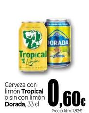 Oferta de Tropical - Cerveza Con Limon O Sin Con Limon por 0,6€ en Unide Market