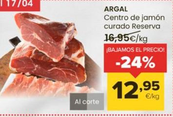 Oferta de Argal - Centro De Jamon Curado Reserva por 12,95€ en Autoservicios Familia