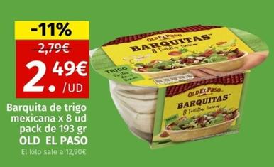Oferta de Old El Paso - Barquita De Trigo Mexicana por 2,49€ en Maskom Supermercados
