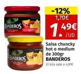 Oferta de Banderos - Salsa Chuncky Hot O Medium por 1,49€ en Maskom Supermercados