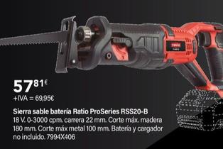 Oferta de Ratio - Sierra Sable Bateria ProSeries RSS20-B por 57,81€ en Cadena88