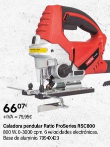 Oferta de Ratio - Caladora Pendular Proseries Rsc800 por 66,07€ en Cadena88