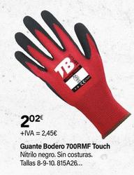 Oferta de Guante Bodero 700RMF Touch por 2,02€ en Cadena88