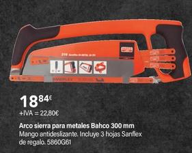 Oferta de Bahco - Arco Sierra Para Metales por 22,8€ en Cadena88