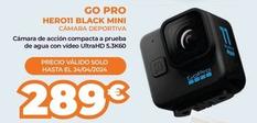 Oferta de Gopro - Hero11 Black Mini Cámara Deportiva por 289€ en Pascual Martí