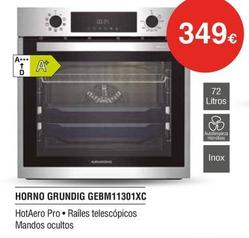 Oferta de Grundig - Horno GEBM11301XC por 349€ en Milar