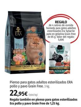 Oferta de  Era - Pienso Para Gatos Adultos Esterilizados Pollo Y Pavo Grain Free por 22,95€ en El Corte Inglés