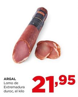 Oferta de Argal - Lomo De Extremadura Duroc por 21,95€ en Alimerka