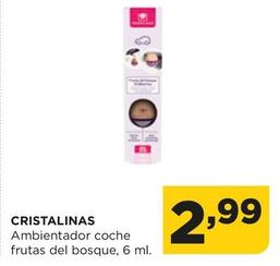 Oferta de Cristalinas - Ambientador Coche Frutas Del Bosque por 2,99€ en Alimerka