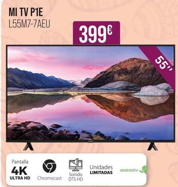 Oferta de Xiaomi - Mi TV P1E por 399€ en MR Micro