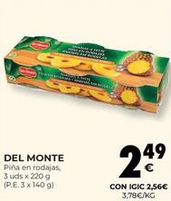 Oferta de Del Monte - Piña En Rodajas por 2,49€ en CashDiplo
