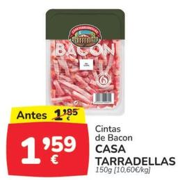Oferta de Casa Tarradellas - Cintas De Bacon por 1,59€ en Supermercados Codi