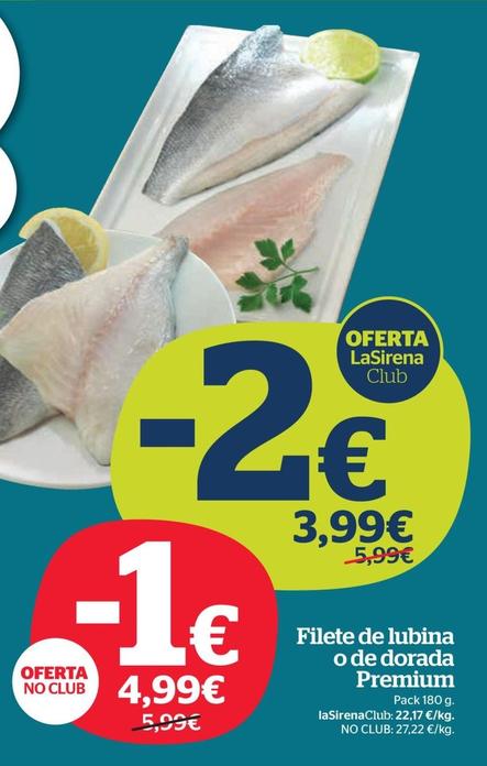 Oferta de Premium - Filete De Lubina O De Dorada por 4,99€ en La Sirena
