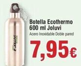 Oferta de Joluvi - Botella Ecothermo 600 ml por 7,95€ en Froiz