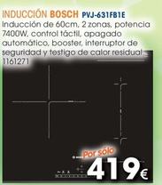 Oferta de Bosch - Inducción PVJ-631FB1E  por 419€ en Master Cadena