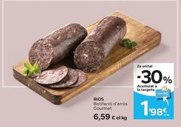 Oferta de Rios - Botifarro D'arros Gourmet por 6,59€ en Caprabo