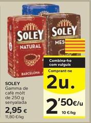 Oferta de Soley - Gamma De Cafè Molt Senyalada por 2,95€ en Caprabo