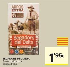 Oferta de Segadors Del Delta - Arros Rodo Extra por 1,95€ en Caprabo
