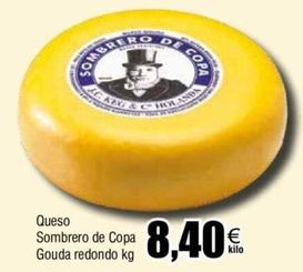 Oferta de Sombrero De Copa - Queso Gouda Redondo por 8,4€ en Froiz