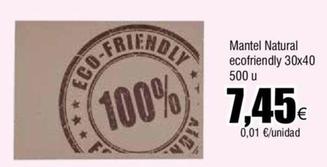 Oferta de Mantel Natural Ecofriendly 30x40 500 U por 7,45€ en Froiz
