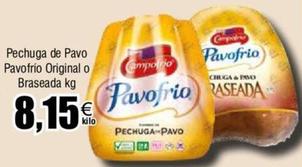 Oferta de Pavofrío - Pechuga De Pavo Original O Braseada por 8,15€ en Froiz