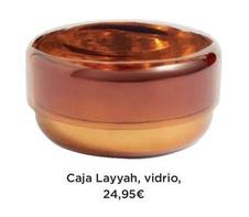 Oferta de Caja Layyah, Vidrio por 24,95€ en El Corte Inglés
