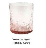 Oferta de Vaso De Agua Ronda por 4,95€ en El Corte Inglés