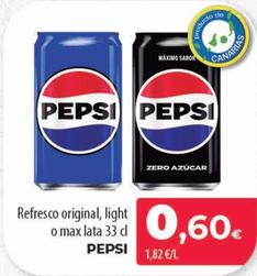 Oferta de Pepsi - Refresco Original, Light O Max Lata por 0,6€ en Spar Tenerife