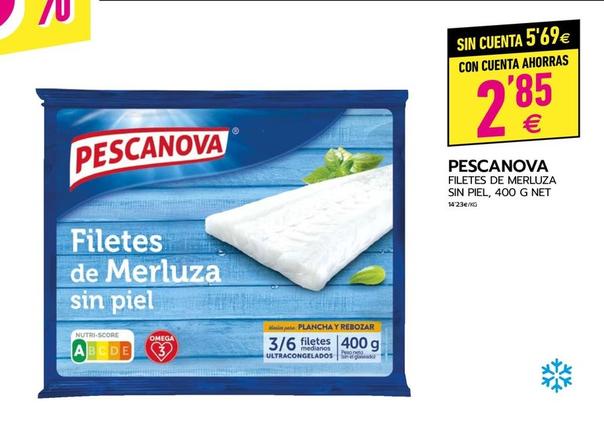 Oferta de Pescanova - Filetes De Merluza Sin Piel por 2,85€ en BM Supermercados