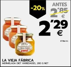 Oferta de La Vieja Fábrica - Mermelada Diet por 2,29€ en BM Supermercados