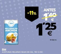 Oferta de Bm - Aceituna Rellenas Bajas En Sal por 1,25€ en BM Supermercados