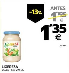 Oferta de Ligeresa - Salsa Fina por 1,35€ en BM Supermercados