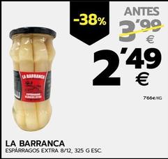 Oferta de La Barranca - Espárragos Extra por 2,49€ en BM Supermercados