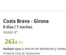 Oferta de Costa Brava - Girona por 261€ en Viajes El Corte Inglés