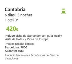Oferta de Cantabria por 420€ en Viajes El Corte Inglés