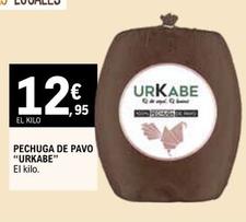 Oferta de Urkabe - Pechuga De Pavo por 12,95€ en E.Leclerc
